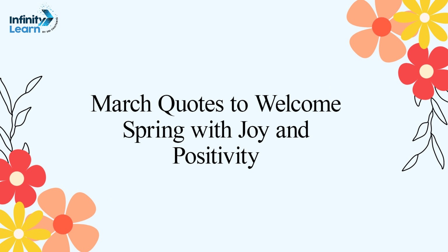 Best March Quotes To Welcome Spring With Joy And Positivity