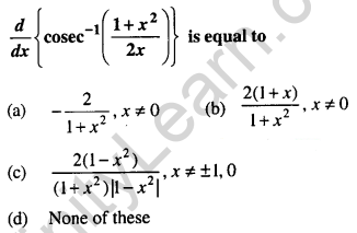 Maths MCQs for Class 12 with Answers Chapter 5 Continuity and Differentiability Q17