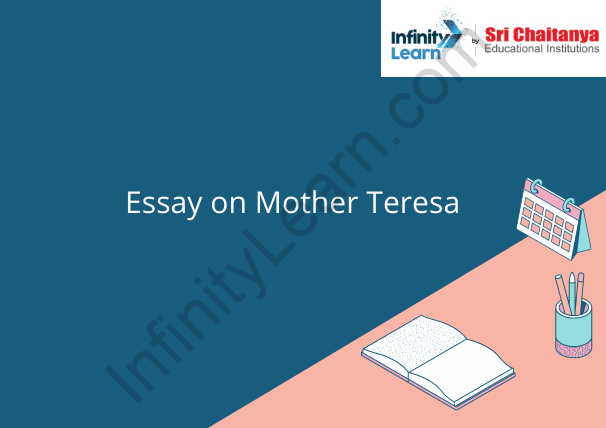 essay on mother teresa for class 7