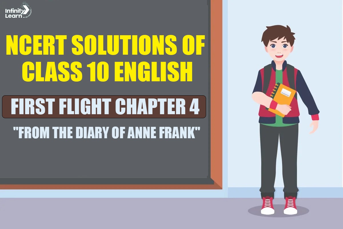 NCERT Solutions of Class 10 English First Flight Chapter 4