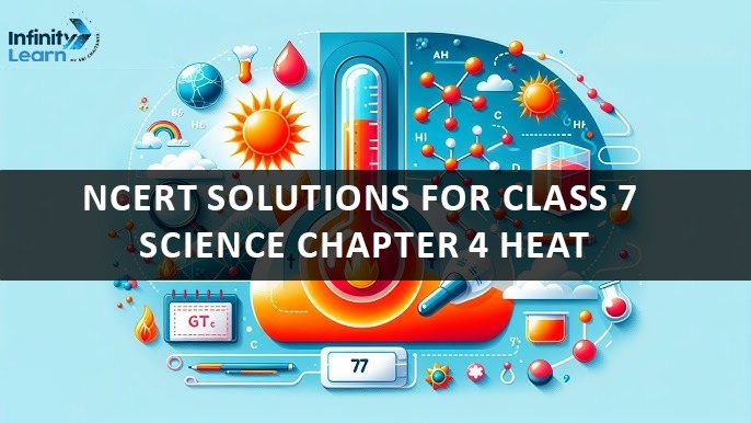 Ncert Solutions for Class 7 Science Chapter 4 Heat 