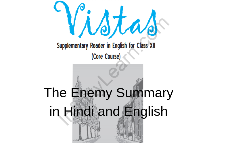 The Enemy Summary Class 12 English