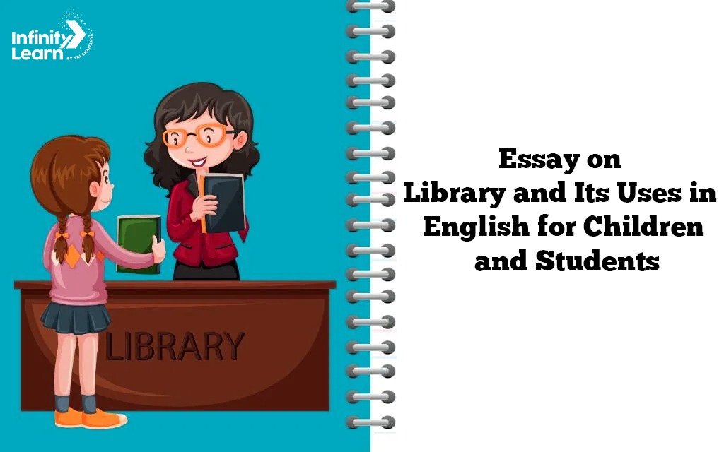 Essay on Library and Its Uses in English for Children and Students 