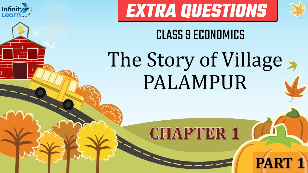 Extra Questions Class 9 Economics The story of Village Palampur 