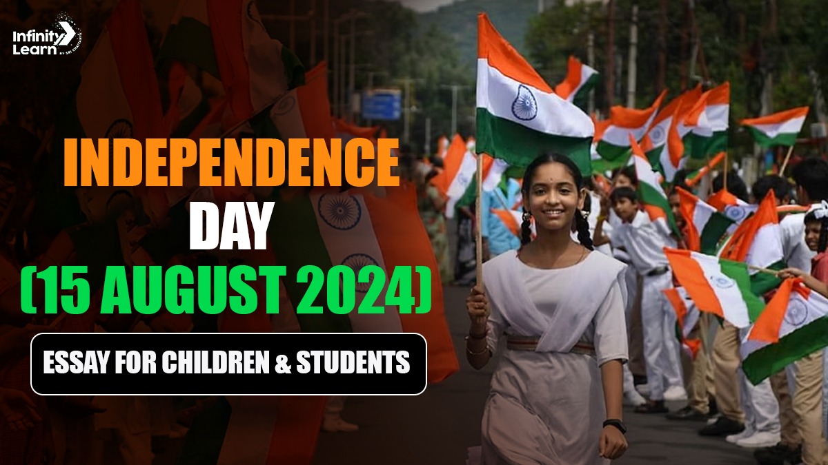 Independence Day (15 August 2024) Essay for Children & Students 