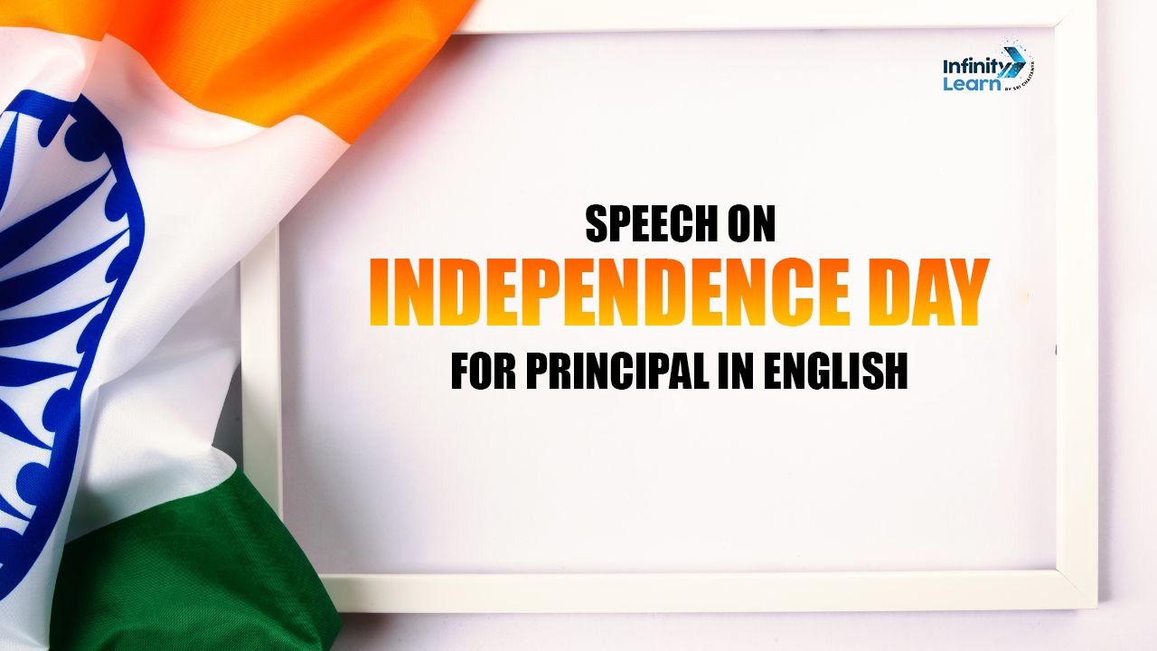 Speech on Independence Day for Principal in English 