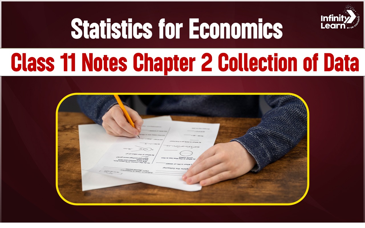 Statistics for Economics Class 11 Notes Chapter 2 Collection of Data 