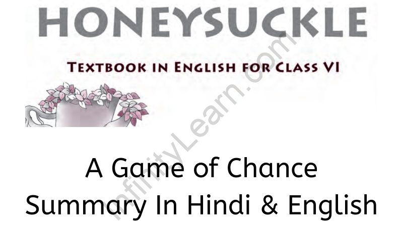 A Game of Chance Summary Class 6 English