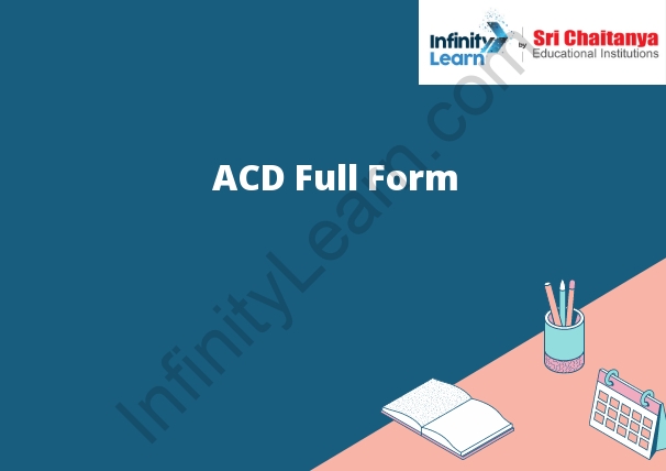 ACD Full Form Infinity Learn by Sri Chaitanya