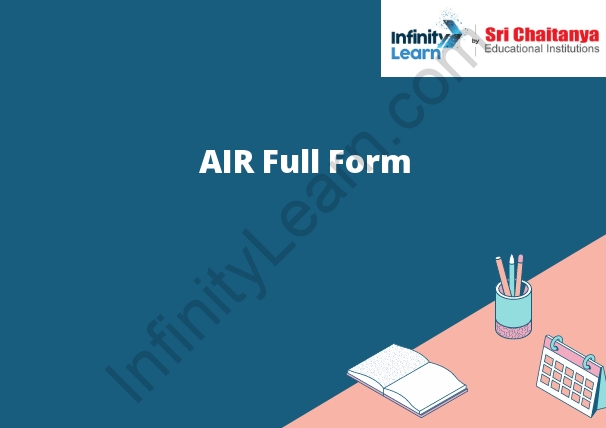  AIR Full Form Infinity Learn By Sri Chaitanya