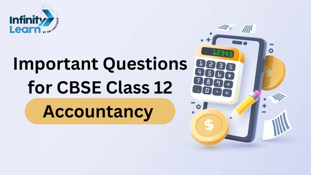 Important Questions for CBSE Class 12 Accountancy 