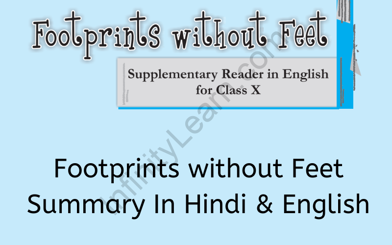 Footprints without Feet Summary Class 10 English