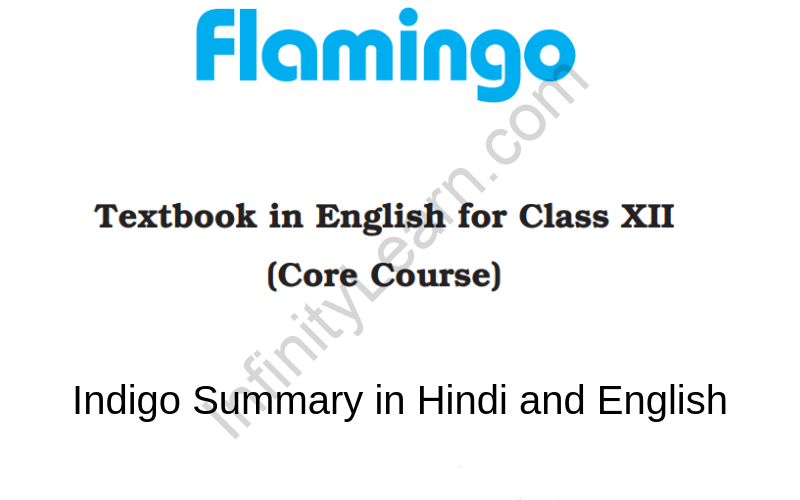 Indigo Summary Class 12 English