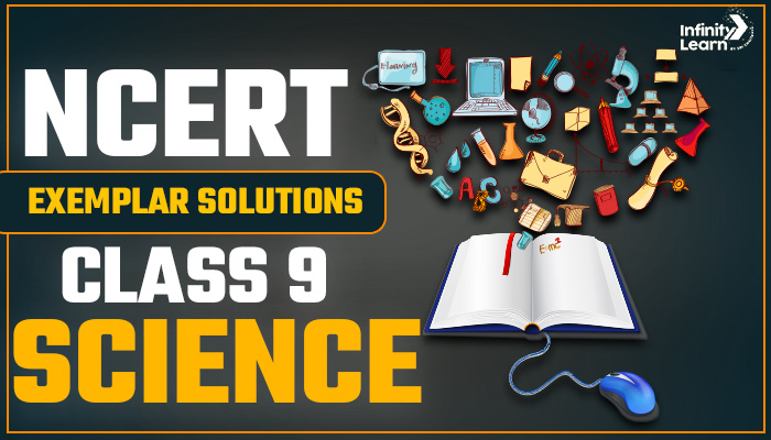 NCERT Exemplar Solutions Class 9 Science 