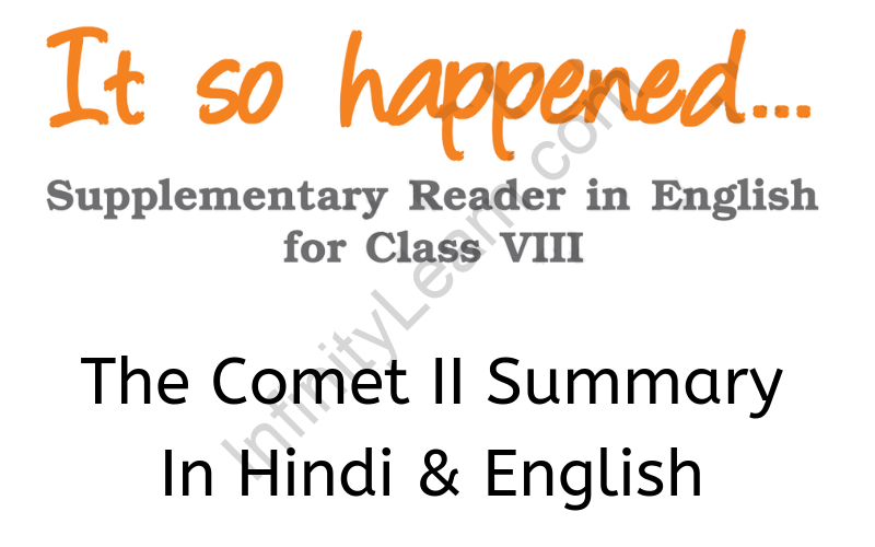 The Comet II Summary Class 8 English