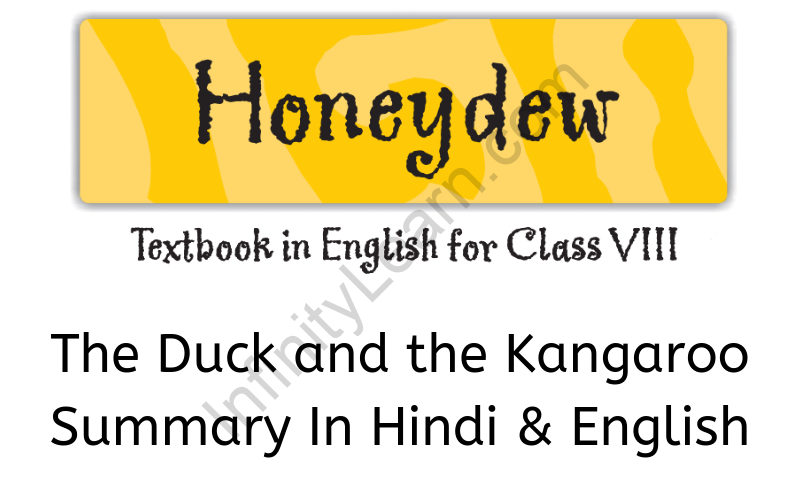 The Duck and the Kangaroo Summary Class 8 English