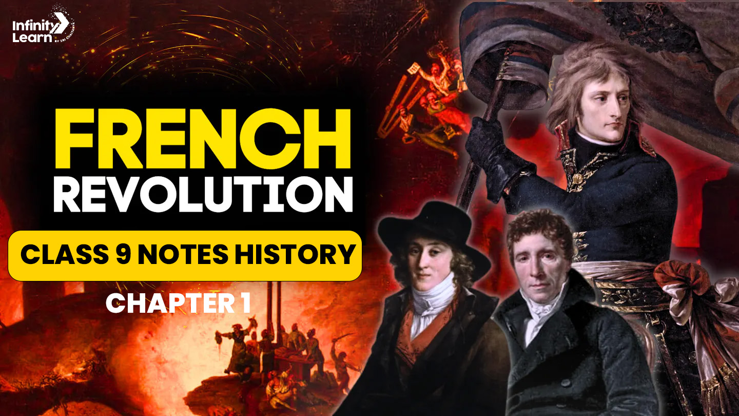 The French Revolution Class 9 Notes History Chapter 1 