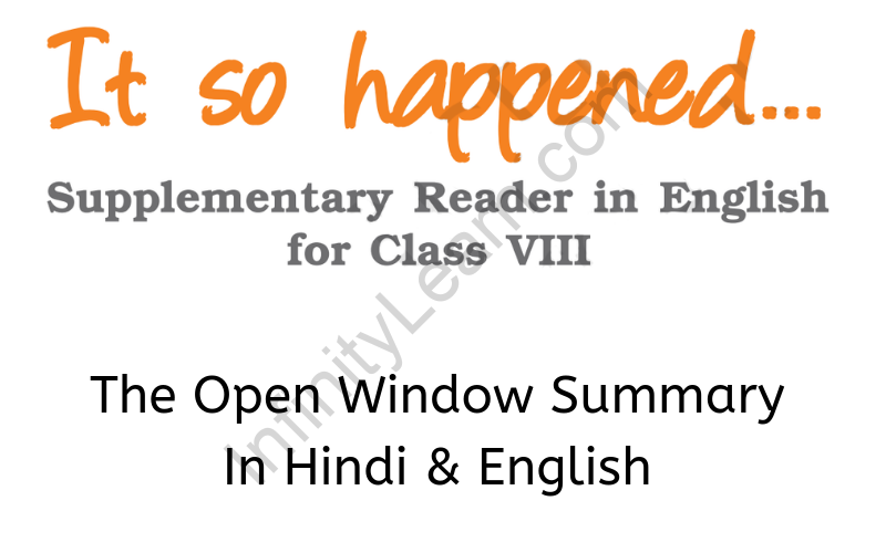 The Open Window Summary Class 8 English