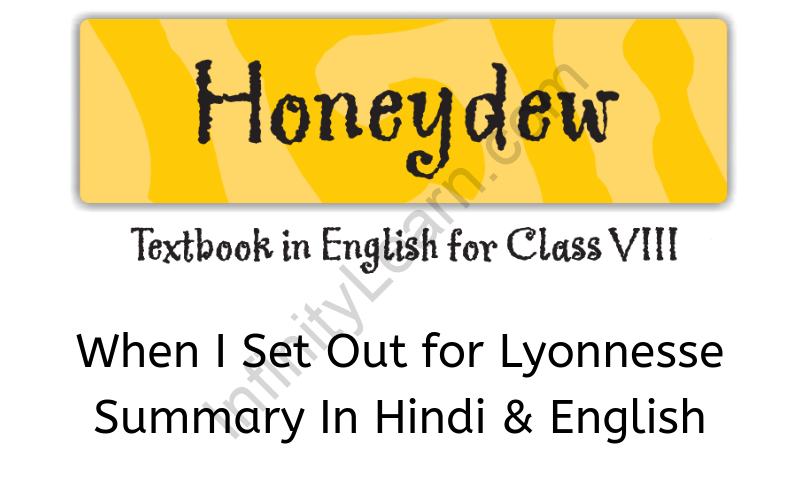 When I Set Out for Lyonnesse Summary Class 8 English