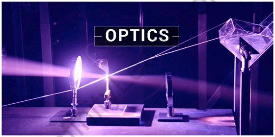 backup knude Udvalg Important Topic of Physics: Optics - Infinity Learn