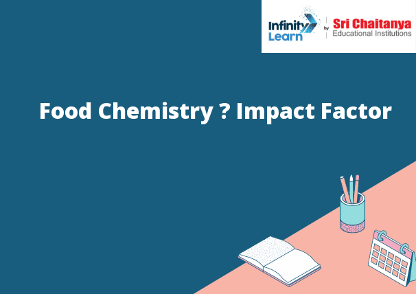 Food Chemistry – Impact Factor