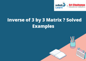 Inverse of 3 by 3 Matrix 