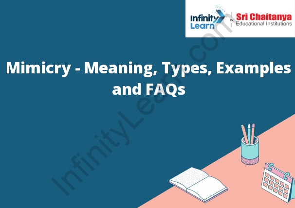 Mimicry - Meaning, Types, Examples and FAQs