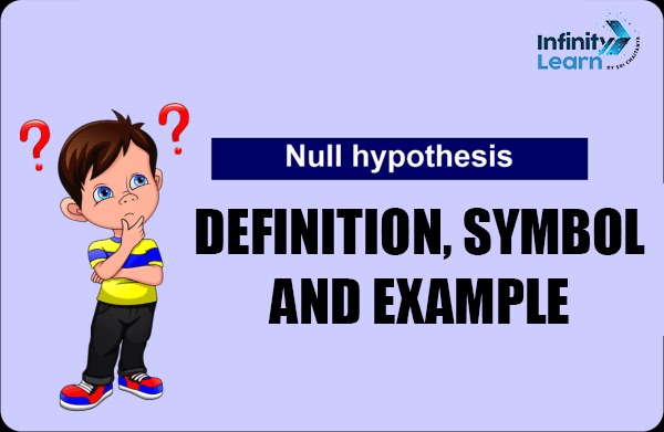 null hypothesis definition symbol and example 