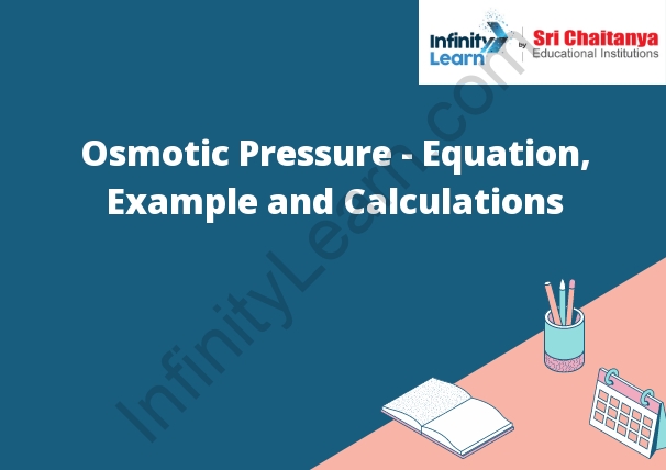 Osmotic Pressure - Equation, Example and Calculations