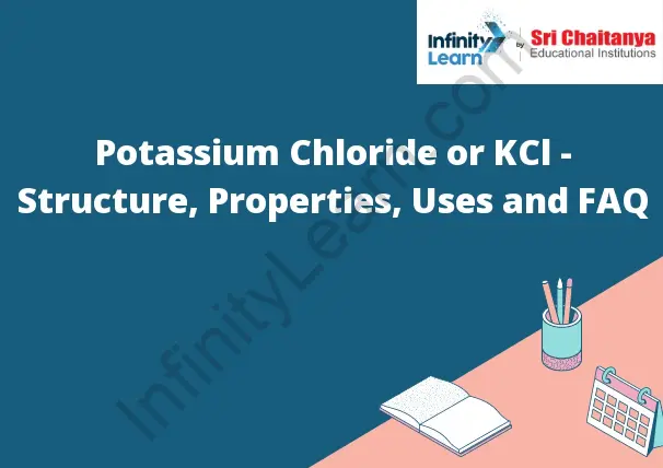 Potassium Chloride Or Kcl Structure Properties Uses And Faq