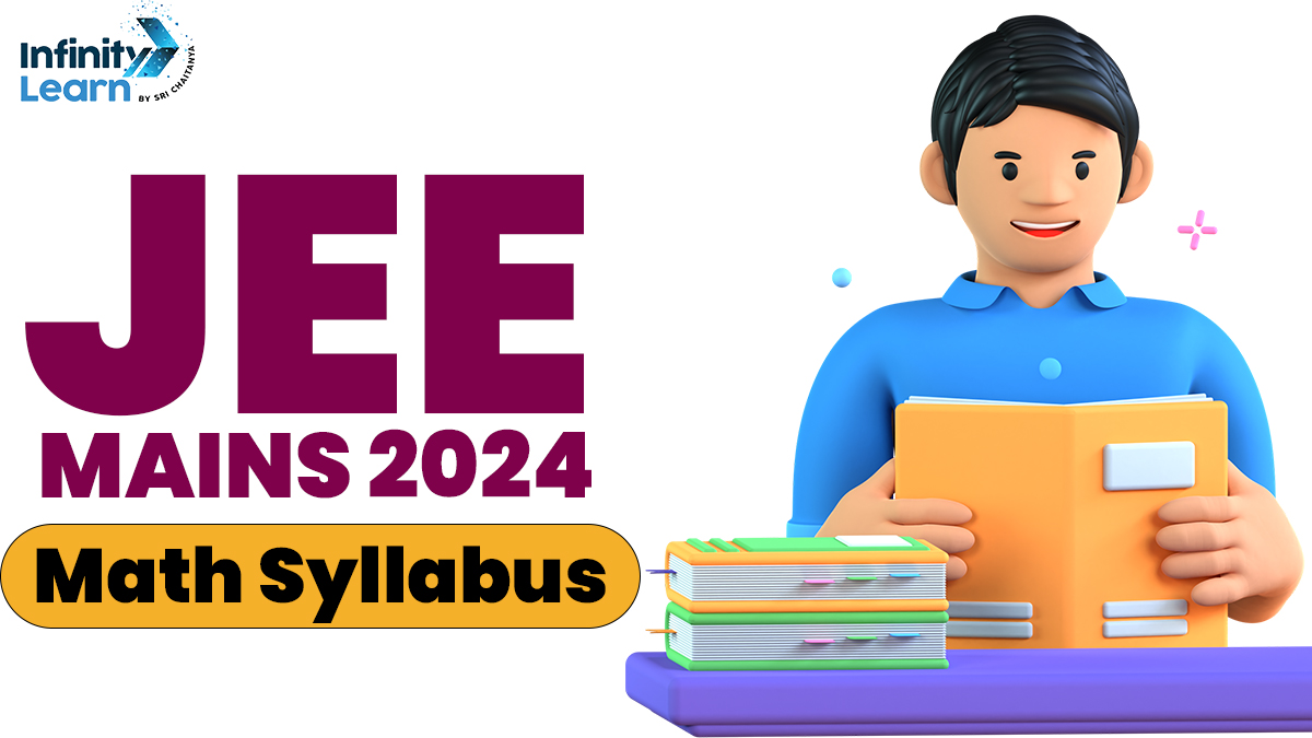 JEE Mains Math Syllabus 2024 (Released) Free PDF Download