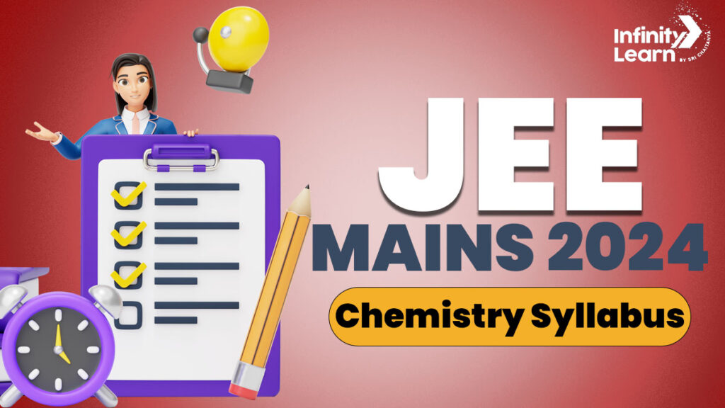 JEE Mains Chemistry Syllabus 2024 (Released)