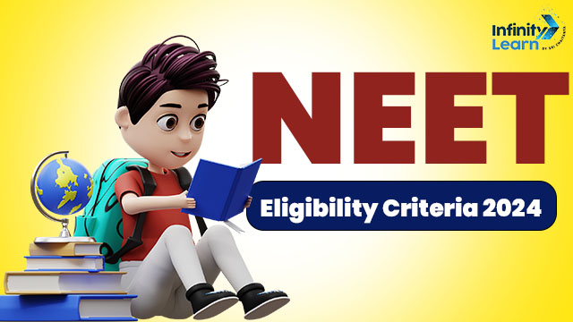 NEET Eligibility Criteria 2024