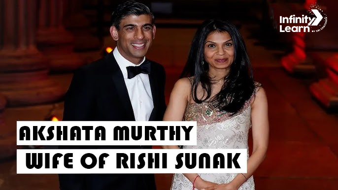 Akshata Murthy - Wife of Rishi Sunak