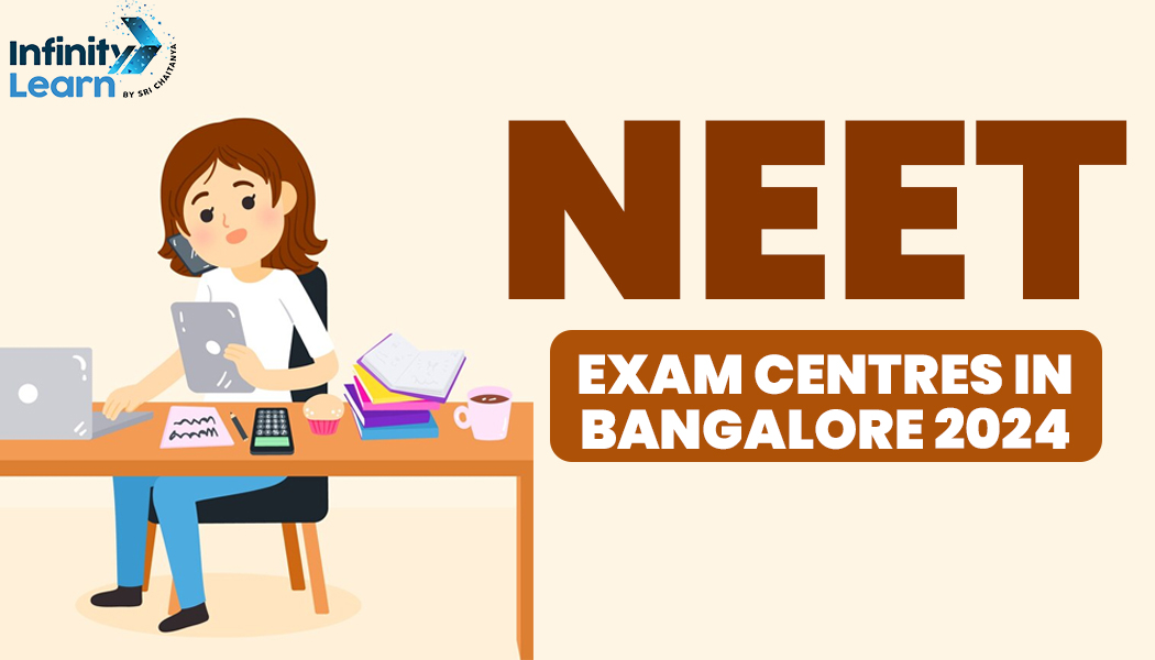NEET Exam Centre in Banglore 2024