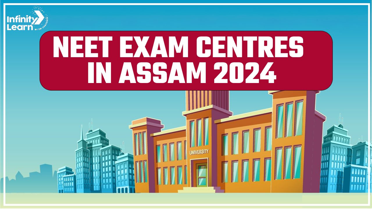 NEET Exam Centers in Assam 2024