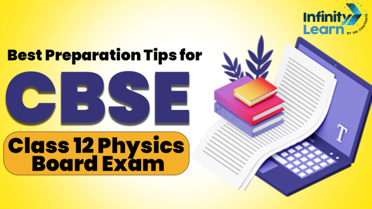 Best Preparation Tips For CBSE Class 12 Physics Board Exam