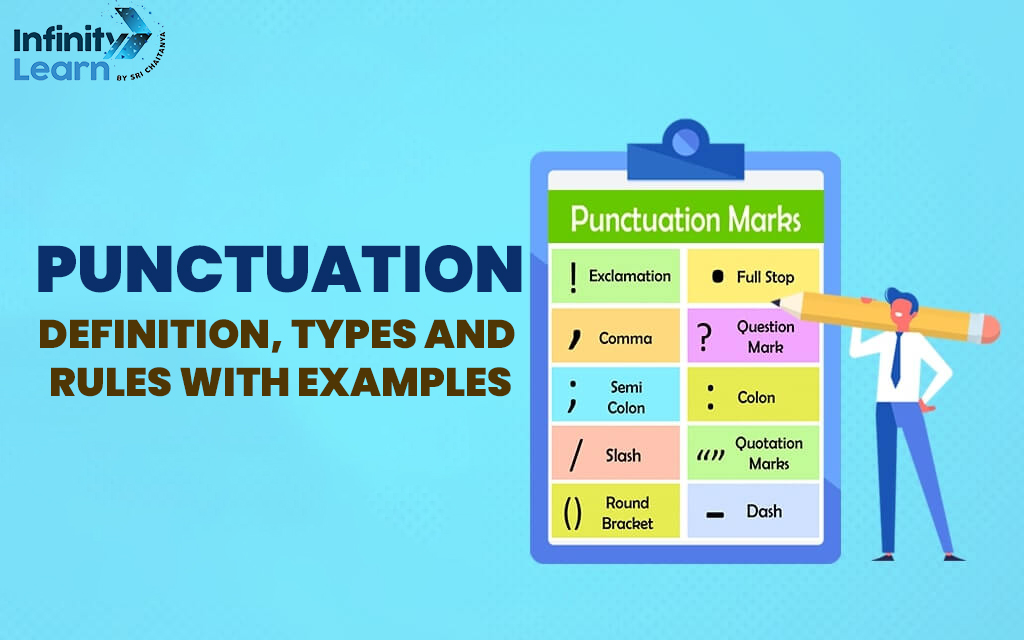 Punctuation - Definition, Types and Rules with Examples 