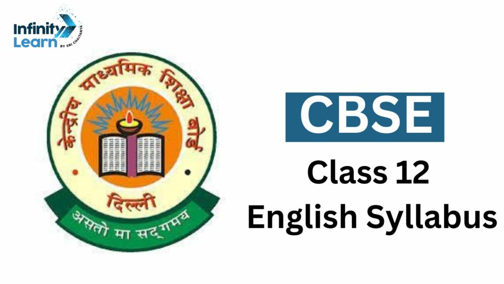 CBSE Class 12 English Syllabus 2023- 2024 - Download Free PDF