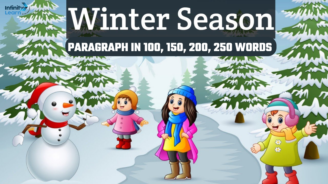 Winter Season Paragraph in 100, 150, 200, 250 Words 