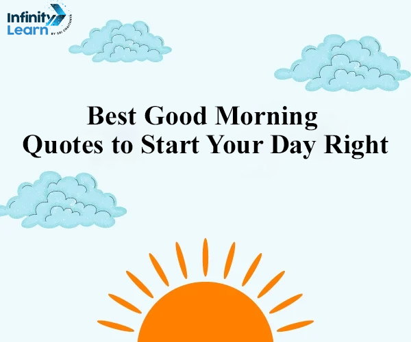 Best Good Morning Quotes to Start Your Day Right