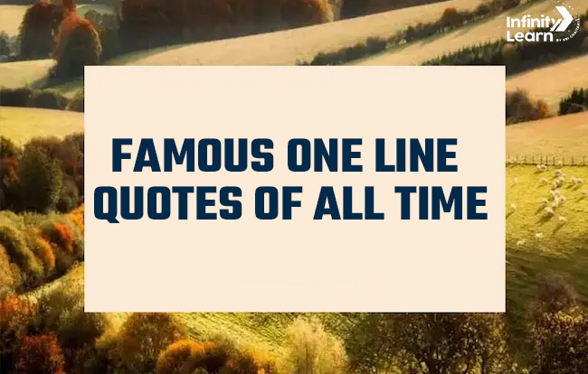 Famous One Line Quotes of All Time 