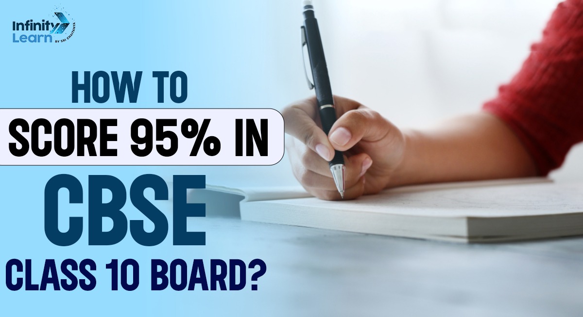 How to score 95%in class 10 boards