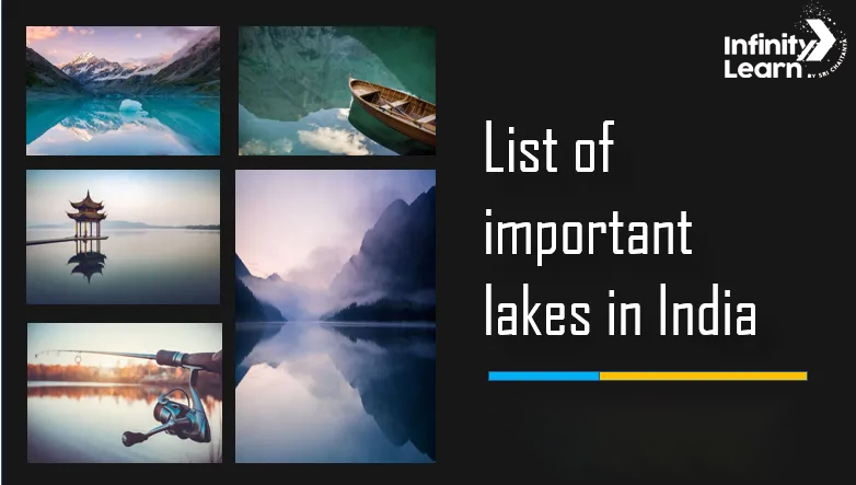 Lakes in India Important Lakes in India List 