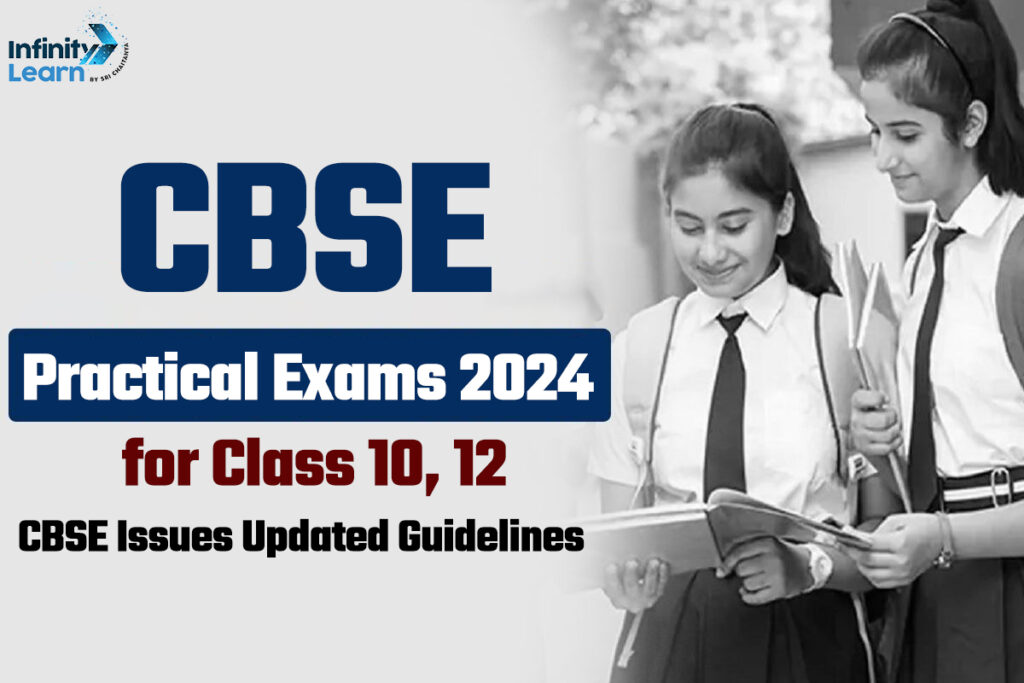 CBSE Practical Exams 2024 for Class 10, 12 - CBSE Updated Guidelines