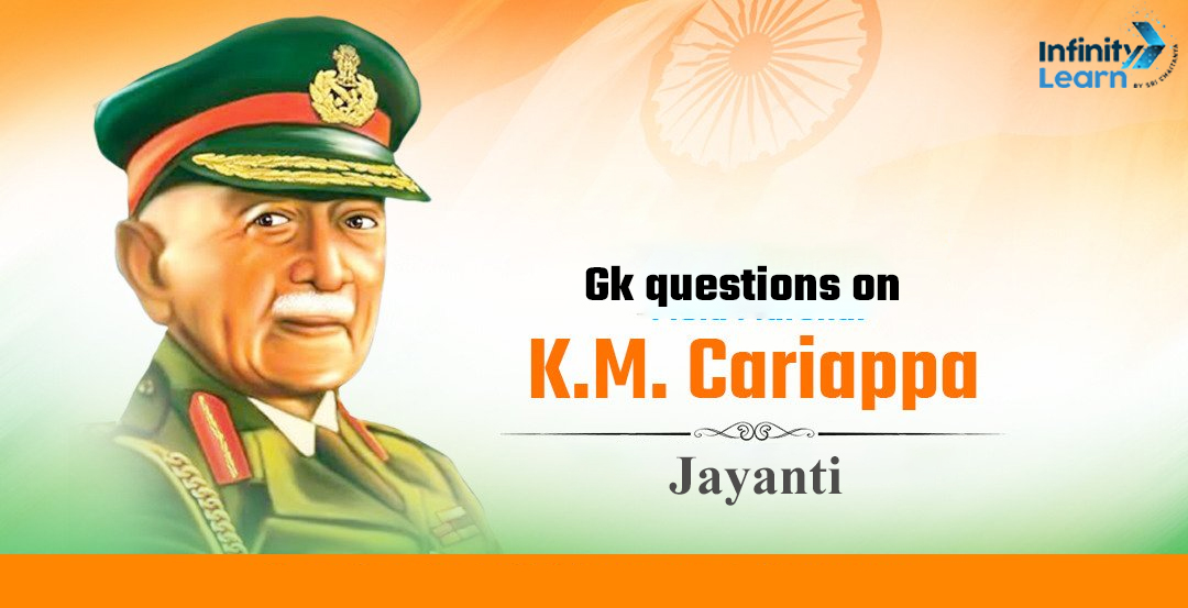 GK Questions on K.M Cariappa Jayanti