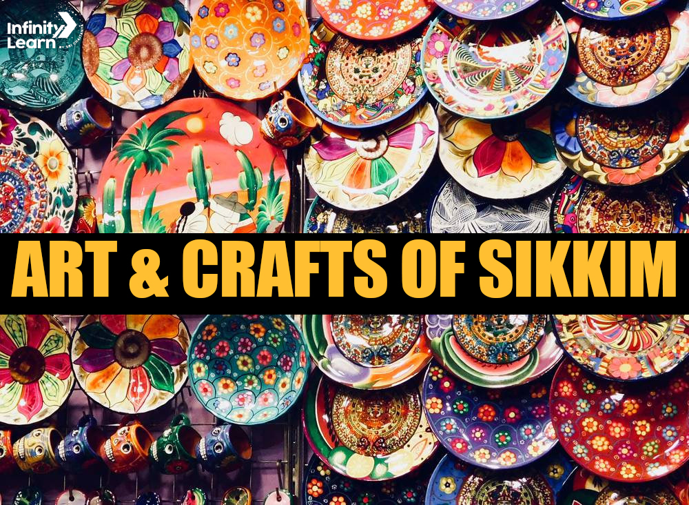 Art & Crafts Of Sikkim