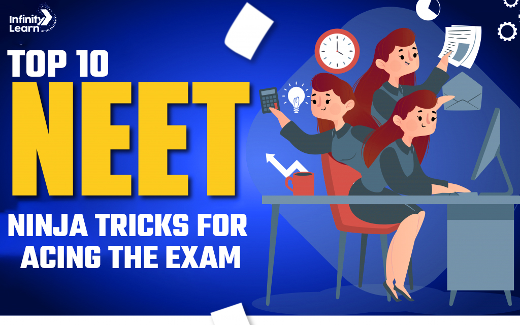 Top 10 NEET Ninja Tricks for Acing the Exam