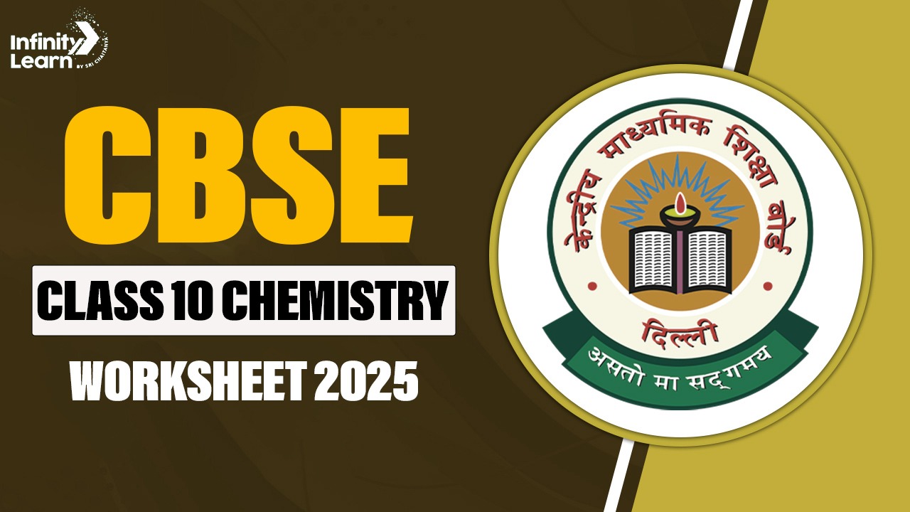 CBSE Class 10 Chemistry Worksheet 2025