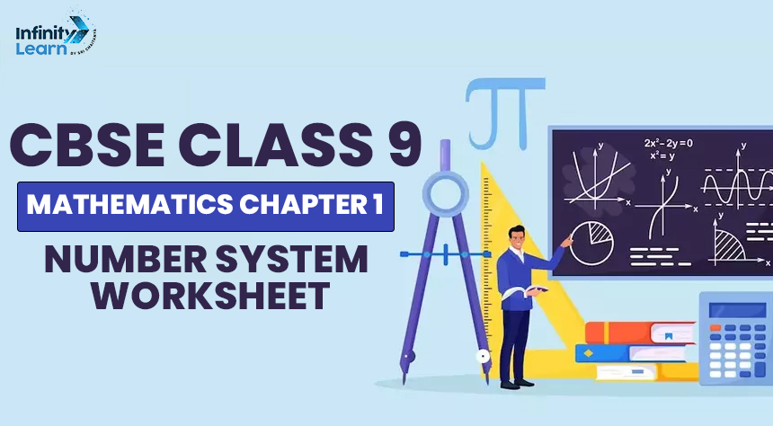 CBSE Class 9 Mathematics Chapter 1 Number System Worksheet 